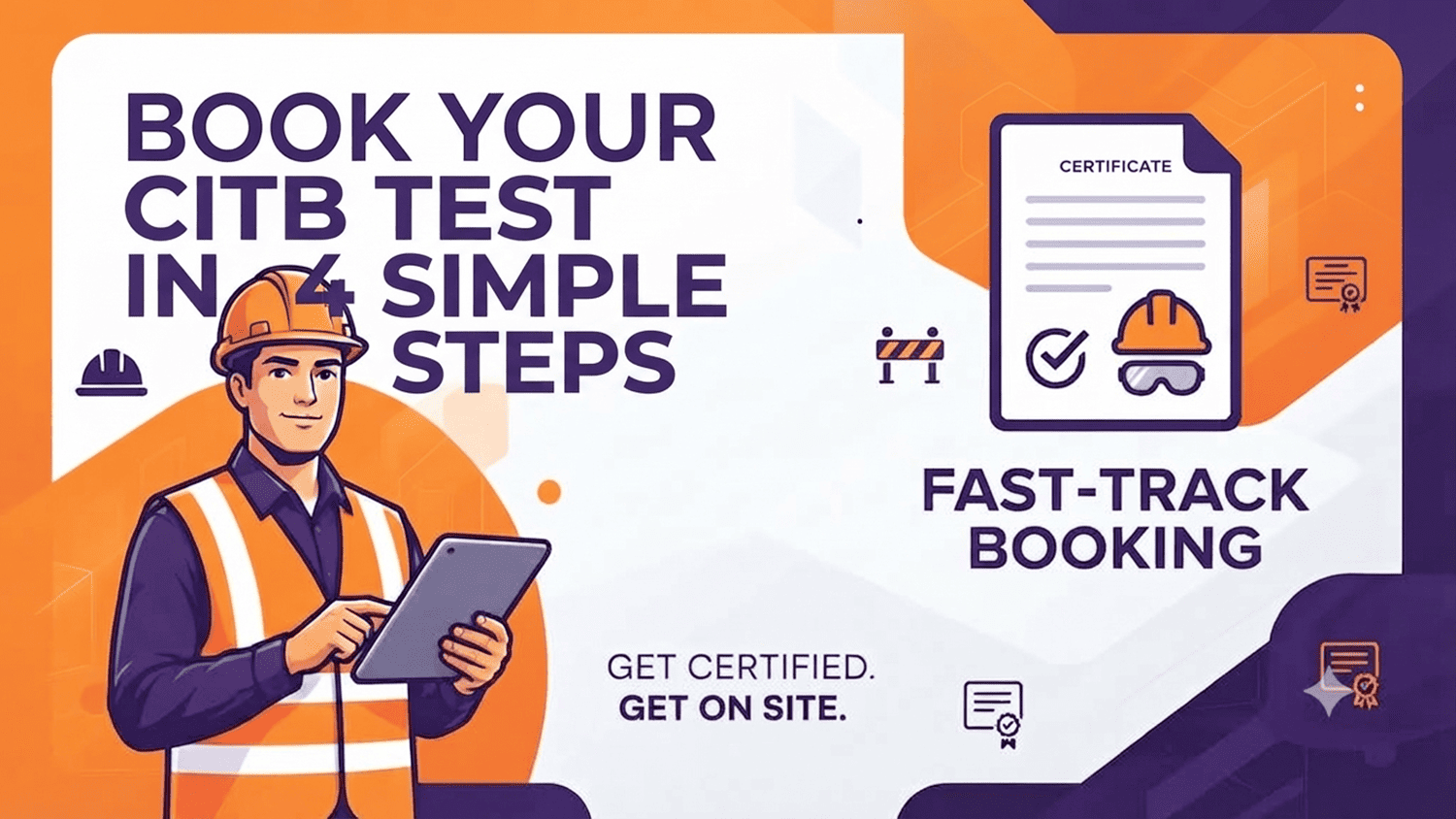 Construction worker holding a tablet with text reading Book Your CITB Test in 4 Simple Steps and Fast-Track Booking
